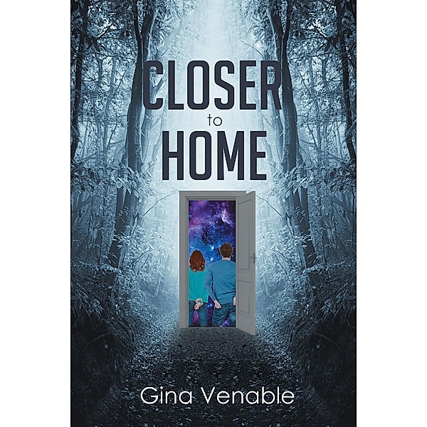 Closer to Home, Gina Venable