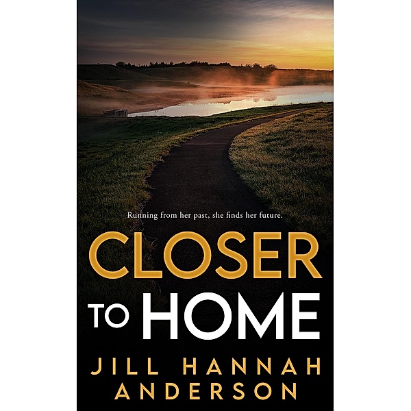Closer to Home, Jill Hannah Anderson