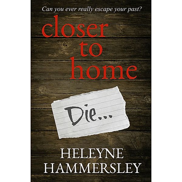 Closer to Home / The DI Kate Fletcher Series, Heleyne Hammersley