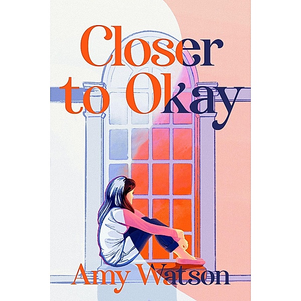 Closer to Okay, Amy Watson