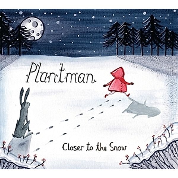 Closer To The Snow, Plantman