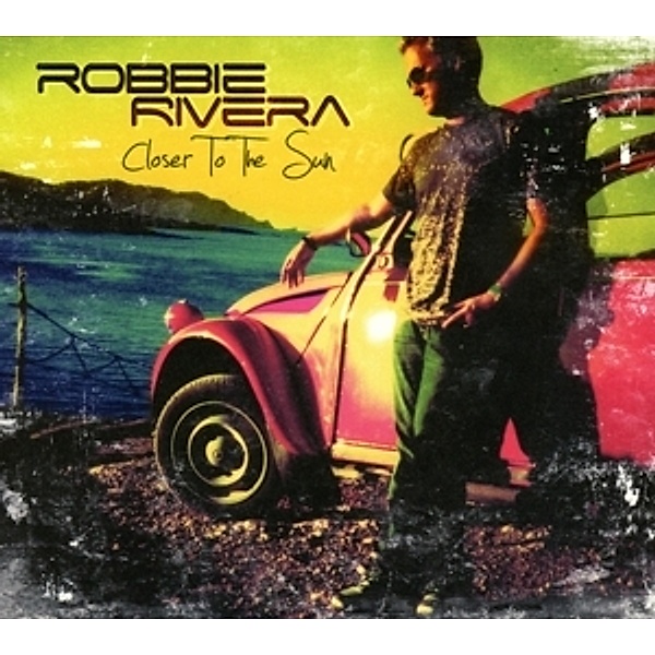 Closer To The Sun, Robbie Rivera