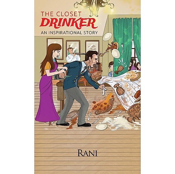 Closet Drinker / Austin Macauley Publishers Ltd, Rani