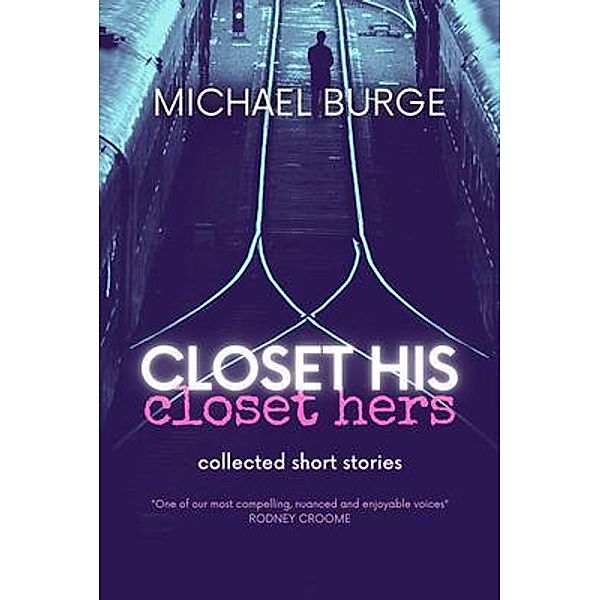 Closet His Closet Hers, Michael Burge