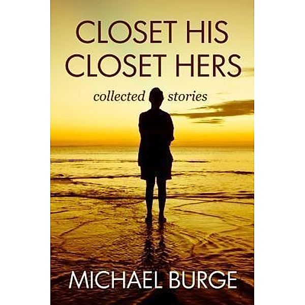 Closet His Closet Hers / Michael Burge, Michael Burge