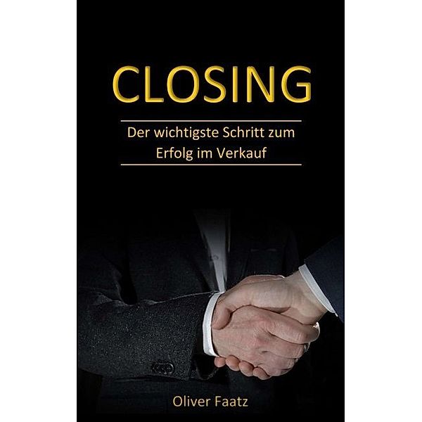 Closing, Oliver Faatz