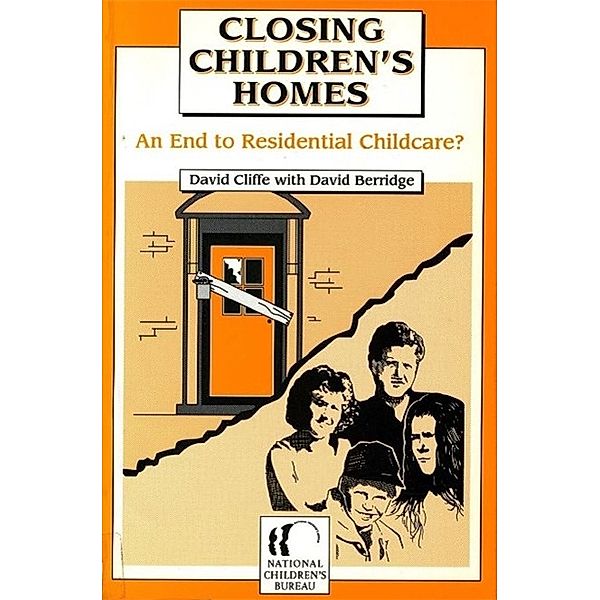 Closing Children's Homes, David Berridge, David Cliffe