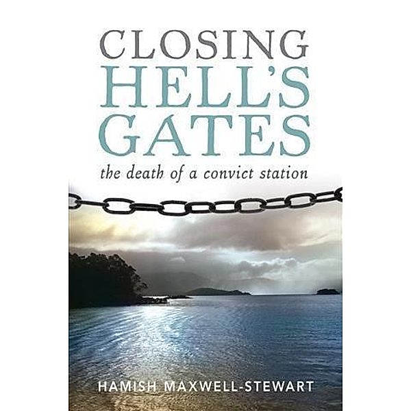 Closing Hell's Gates, Hamish Maxwell-Stewart