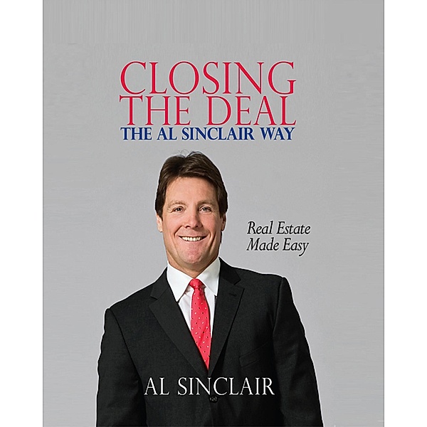 Closing the Deal the Al Sinclair Way, Al Sinclair