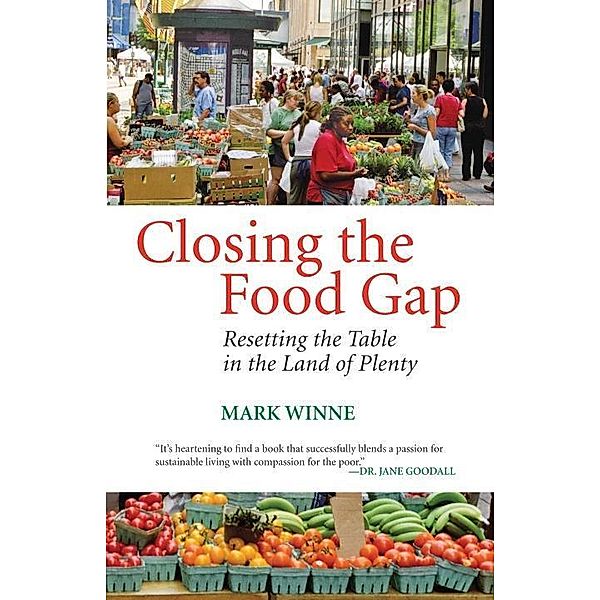 Closing the Food Gap, Mark Winne