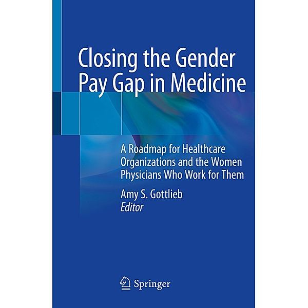 Closing the Gender Pay Gap in Medicine