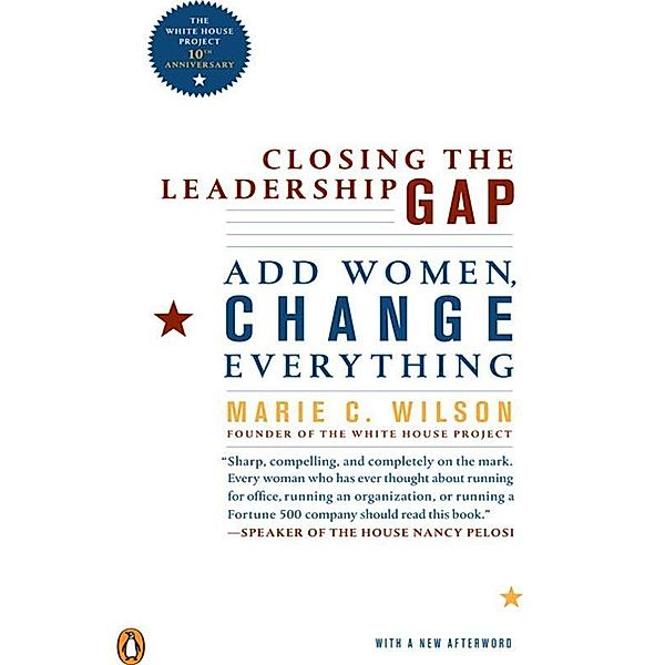 Closing the Leadership Gap, Marie C. Wilson