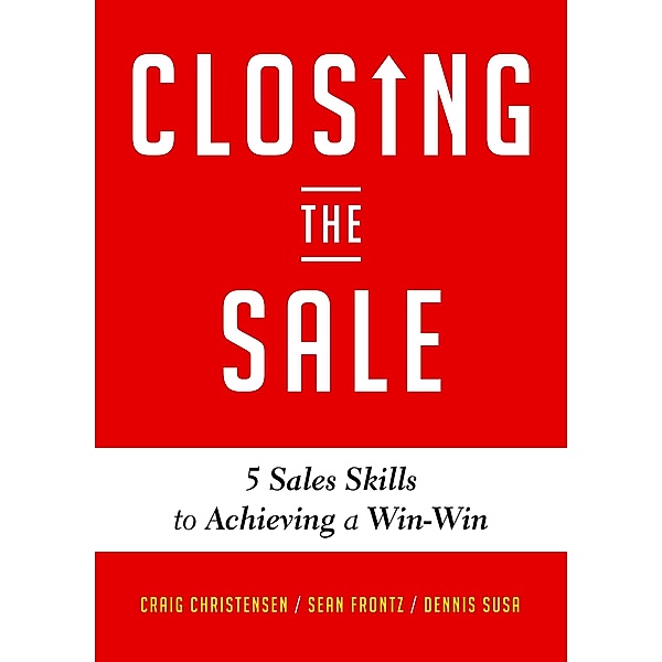 Closing the Sale, Craig Christensen, Dennis Susa, Sean Frontz