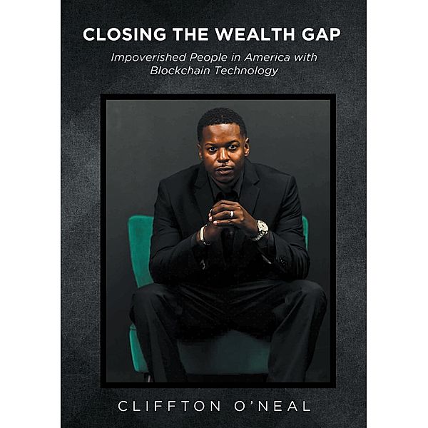 Closing the Wealth Gap, Cliffton O'Neal