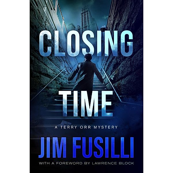 Closing Time / The Terry Orr Mysteries, Jim Fusilli