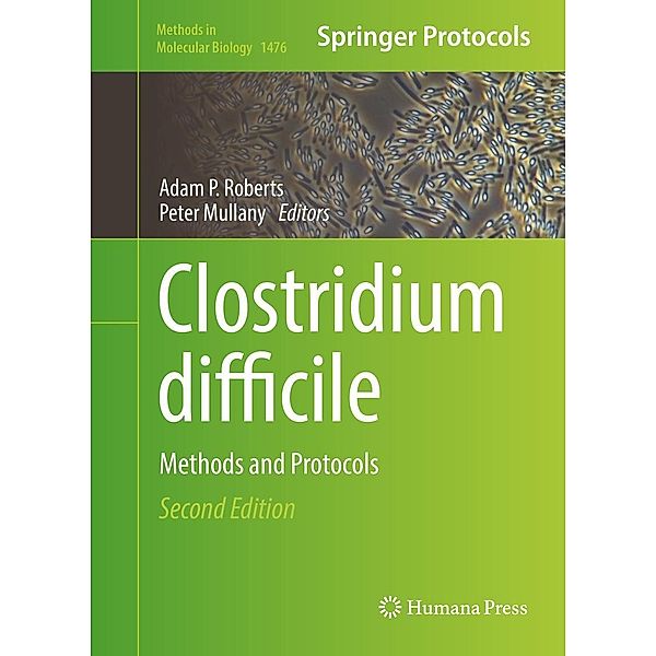 Clostridium difficile / Methods in Molecular Biology Bd.1476
