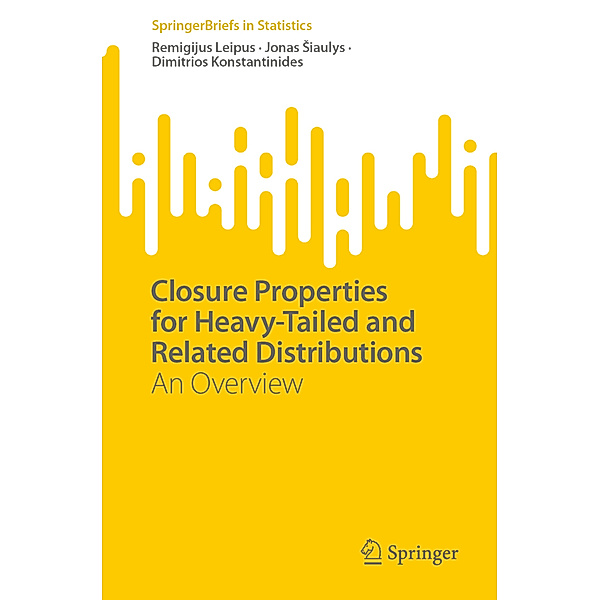 Closure Properties for Heavy-Tailed and Related Distributions, Remigijus Leipus, Jonas Siaulys, Dimitrios Konstantinides