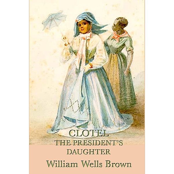 Clotel, William Wells Brown
