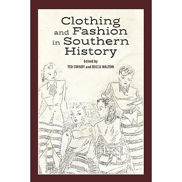 Clothing and Fashion in Southern History