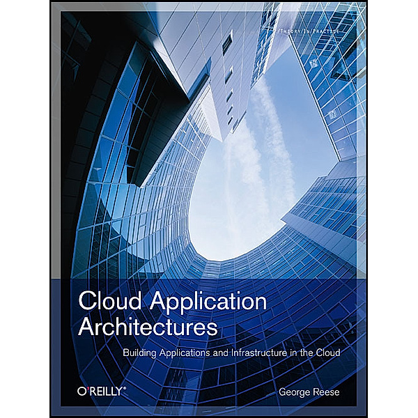 Cloud Application Architectures, George Reese