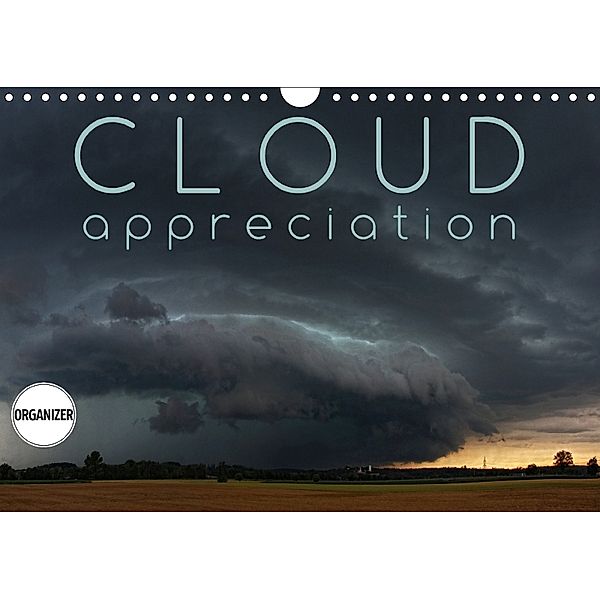 Cloud Appreciation (Wall Calendar 2018 DIN A4 Landscape), Martina Cross