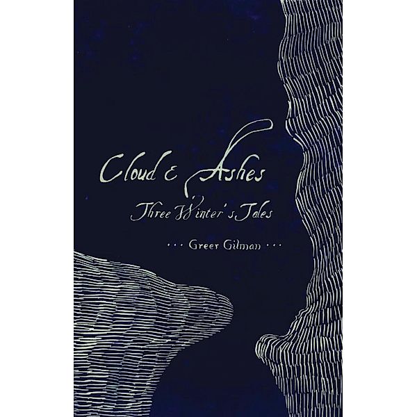Cloud & Ashes, Greer Gilman