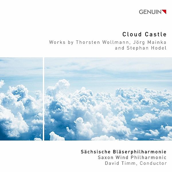 Cloud Castle-Bläserwerke, David Timm, Sächsische Bläserphilharmonie