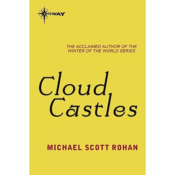 Cloud Castles, Michael Scott Rohan