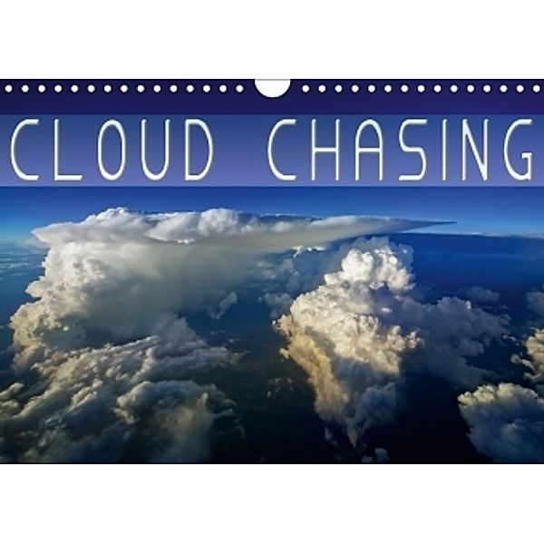 Cloud chasing (Wall Calendar 2017 DIN A4 Landscape), Denis Feiner
