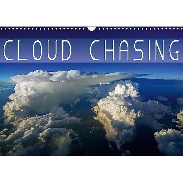 Cloud chasing (Wall Calendar 2018 DIN A3 Landscape), Denis Feiner