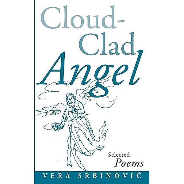 Cloud Clad Angel, Vera Srbinovic