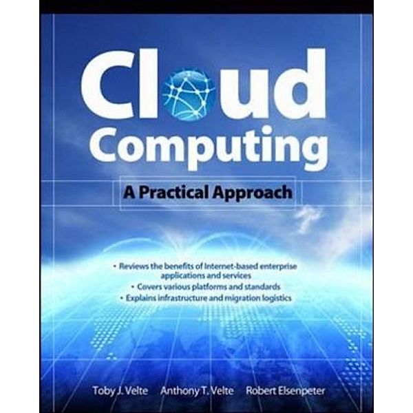 Cloud Computing, Anthony T. Velte, Toby J. Velte, Robert C. Elsenpeter