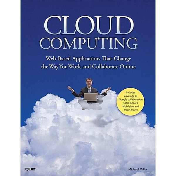 Cloud Computing, Michael R. Miller