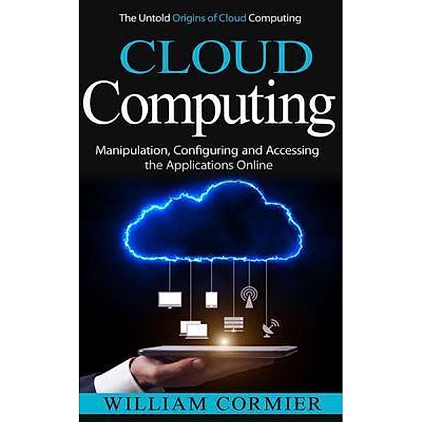 Cloud Computing, William Cormier