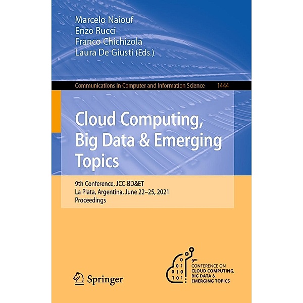 Cloud Computing, Big Data & Emerging Topics / Communications in Computer and Information Science Bd.1444