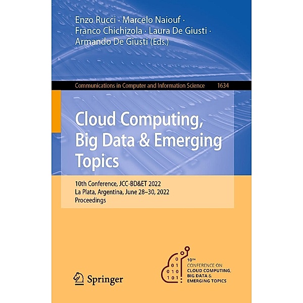 Cloud Computing, Big Data & Emerging Topics / Communications in Computer and Information Science Bd.1634