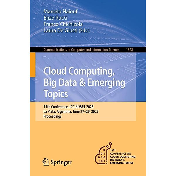 Cloud Computing, Big Data & Emerging Topics / Communications in Computer and Information Science Bd.1828