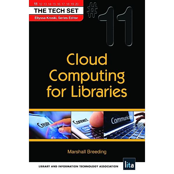 Cloud Computing for Libraries / The Tech Set, Marshall Breeding