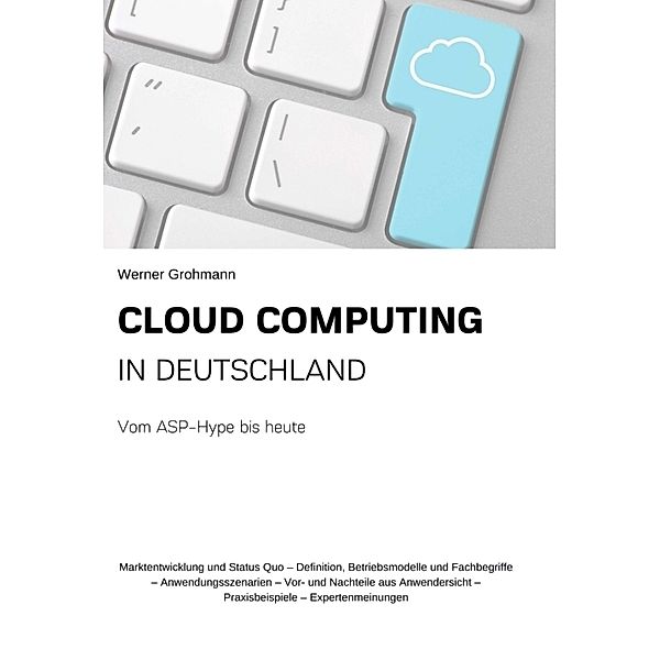 Cloud Computing in Deutschland, Werner Grohmann