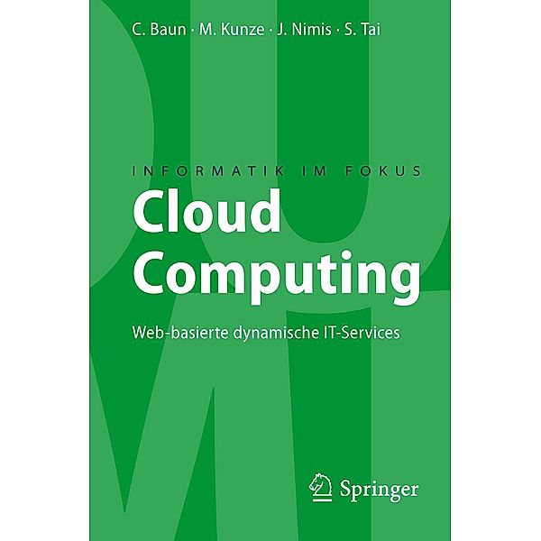 Cloud Computing / Informatik im Fokus, Christian Baun, Marcel Kunze, Jens Nimis, Stefan Tai