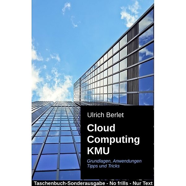 Cloud Computing KMU, Ulrich Berlet