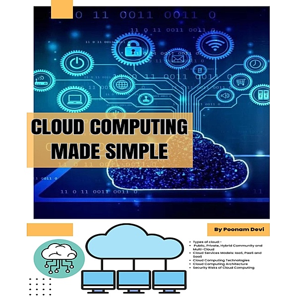 Cloud Computing Made Simple, Poonam Devi