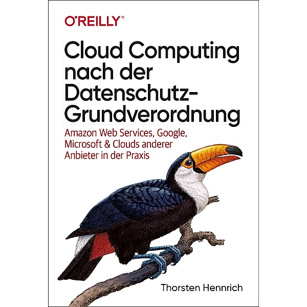 Cloud Computing nach der Datenschutz-Grundverordnung / Animals, Thorsten Hennrich