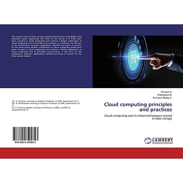 Cloud computing principles and practices, Praveen A., Dhanalaxmi B., Srinivasa Reddy K.