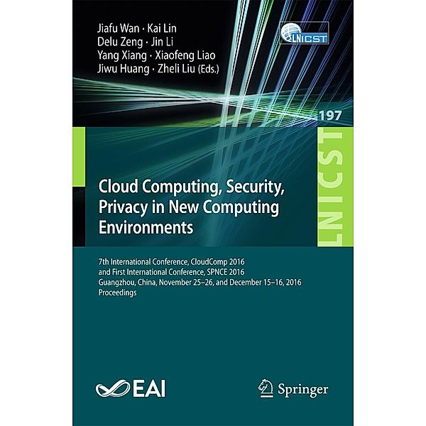Cloud Computing, Security, Privacy in New Computing Environments / Lecture Notes of the Institute for Computer Sciences, Social Informatics and Telecommunications Engineering Bd.197