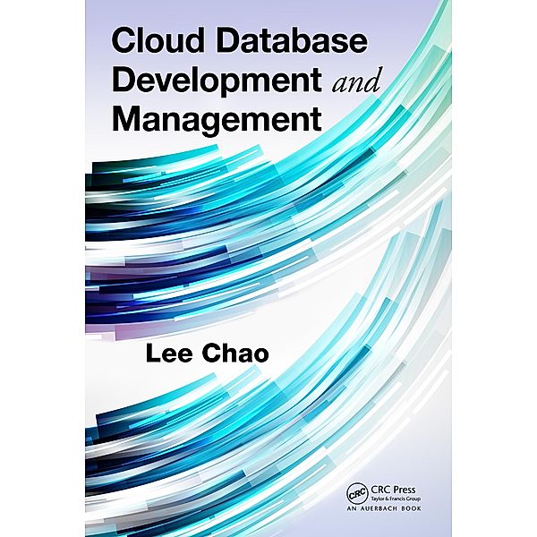 Cloud Database Development and Management, Lee Chao