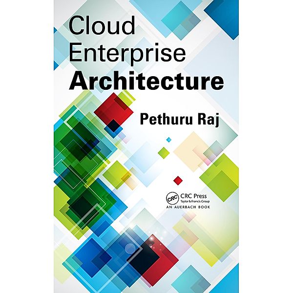 Cloud Enterprise Architecture, Pethuru Raj