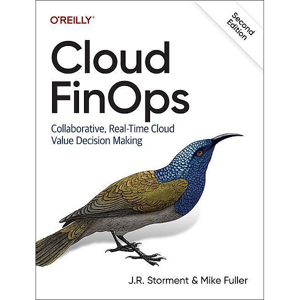 Cloud FinOps, J. R. Storment, Mike Fuller