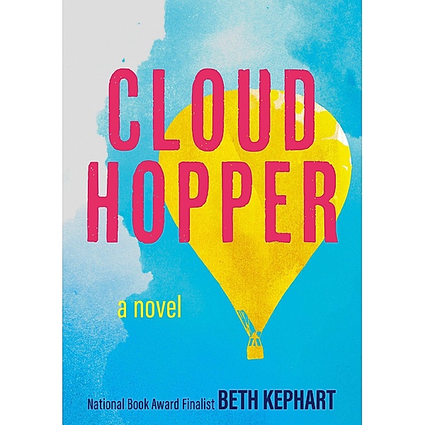 Cloud Hopper / Penelope Editions, Beth Kephart