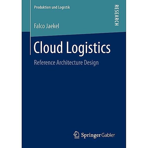 Cloud Logistics / Produktion und Logistik, Falco Jaekel